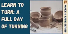 Learn To Turn – A Full Day Of Turning