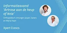 Informatieavond: Artrose aan de heup of knie (Veenhuizen)