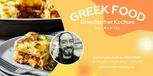 GREEK FOOD - Griechischer Kochkurs in Hamburg Wandsbek