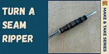 Seam Ripper Turning