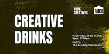 Creative Drinks: York Creatives Monthly Social