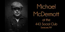 Michael McDermott at the 443 Social Club