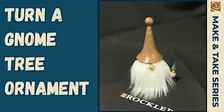 Make a Gnome Tree Ornament