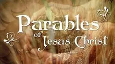 The Parables of Jesus Christ