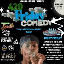 THE 420 FRIDAY COMEDY SHOW