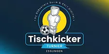 Tischkicker-Turniere 2026 der B2Bsellers Suite & RSLT.DIGITAL