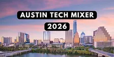 Austin Tech Mixer 2026