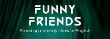 Funny Friends Stand Up Comedy Showcase