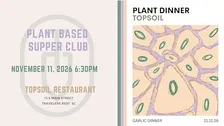 The Garlic Dinner - Topsoil Plant Based Supper Club