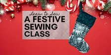 Beginner Sewing Class in Toronto – Learn to Sew a Christmas Stocking