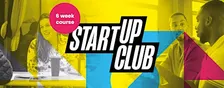 Start Up Club (6 Week Course)