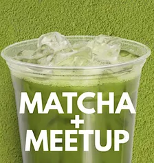 Matcha + Meetup: Vienna