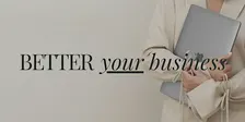 BETTER YOUR BUSINESS WORKSHOP