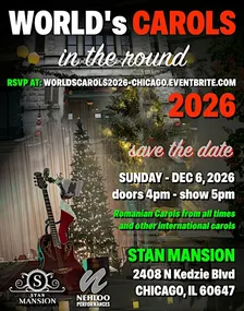 World's Carols 2026 - CHICAGO, Stan Mansion