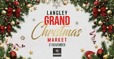 Langley Grand Christmas Market