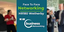 Networking WETHERBY - Face to Face Networking at HR180