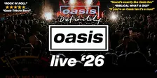 Definitely Oasis - Edinburgh 2026