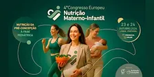 4º Congresso Europeu de Nutrição Materno-infantil