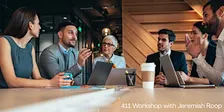 Monthly 411 Workshop with Jeremiah Roop
