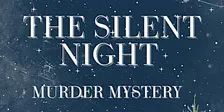 Silent Night Murder Mystery
