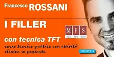CORSO FILLER TF ROSSANI 26 -  10/11 OTT ROMA E 17/18 OTT MILANO