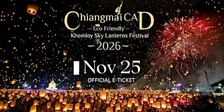 Official E-Ticket of Chiang Mai CAD  Sky Lantern Festival On Nov.25, 2026