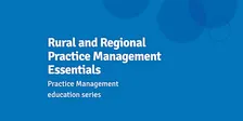 Rural and Regional Practice Management Essentials