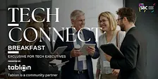 SBC Breakfast| Tech Connect | Networking Founders & Executives