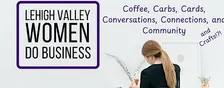 LV Women Do Coffee, Carbs, Cards, Conversations, Connections, &Community