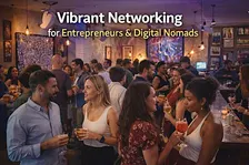 Vibrant Networking for Entrepreneurs & Digital Nomads