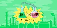 Ha! or Nah!: A Joke Lab!*TimeOut NY PICK!*