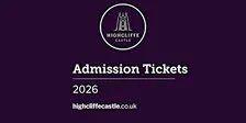 Highcliffe Castle  Heritage Admission 2026