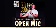 Riot Comedy Club presents Tuesday Night Standup Comedy Open Mic