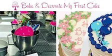 Bake and Decorate My First Cake