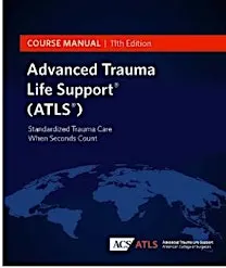 Advanced Trauma Life Support (ATLS) 11th Edition Refresher Course