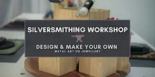 Introduction to Silversmithing - Metal Jewellery & Art Workshop