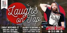 Laughs on Tap Comedy Night at The SHED NOV 27