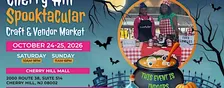 Cherry Hill Spooktacular Craft & Vendor Market