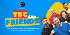 TBC & Friends: A night of improvised comedy
