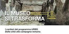 IL MUSEO SI TRASFORMA