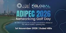 ADIPEC 2026 Golf Day at Dubai Hills - Global Energy Network