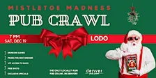 Mistletoe Madness: A Christmas Bar Crawl - Sat, Dec 19th (7pm-11pm)