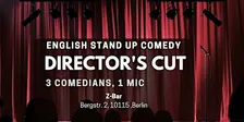 English Stand Up Comedy in Mitte - Director's Cut XLIX (FREE SHOTs)