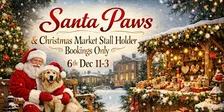 Stall Holders ONLY, Santa Paws & Christmas Market