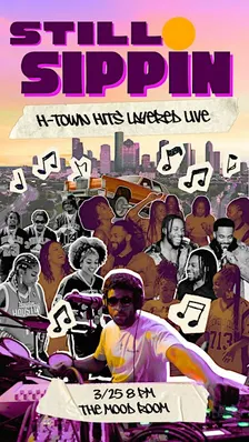 Still Sippin - HTown Hits Crafted Live