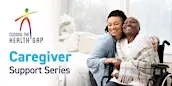 Caregiver Support Series