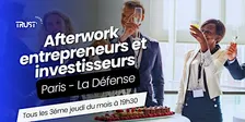 Afterwork - Paris La Défense (92) - Entrepreneur & Investisseur