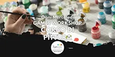 GAMES WORKSHOP - Corso di pittura e modellismo