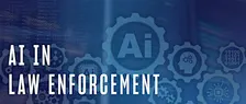 Advanced AI Tools in Law Enforcement-Lafayette Parish