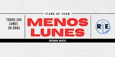 MENOS LUNES Stand Up